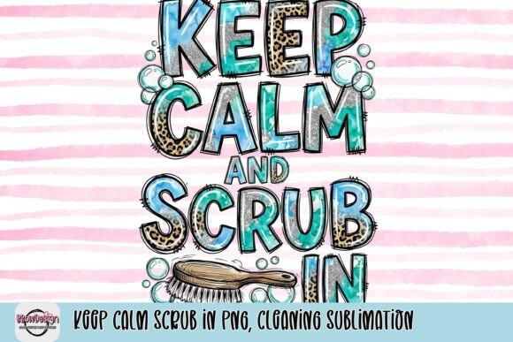 Evaluating the Keep Calm Scrub in PNG for Cleaning Sublimation Projects