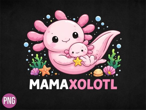 Mamaxolotl Mothers Day Axolotl Pink PNG: Elevating Digital Craft with Premium Design